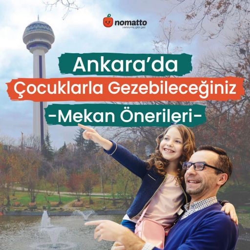 Ankara'da Çocuklarınızla Gezebileceğiniz 5 Mekan Önerisi